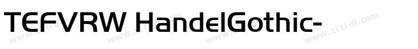TEFVRW HandelGothic字体转换 TEFVRW HandelGothic字体转换